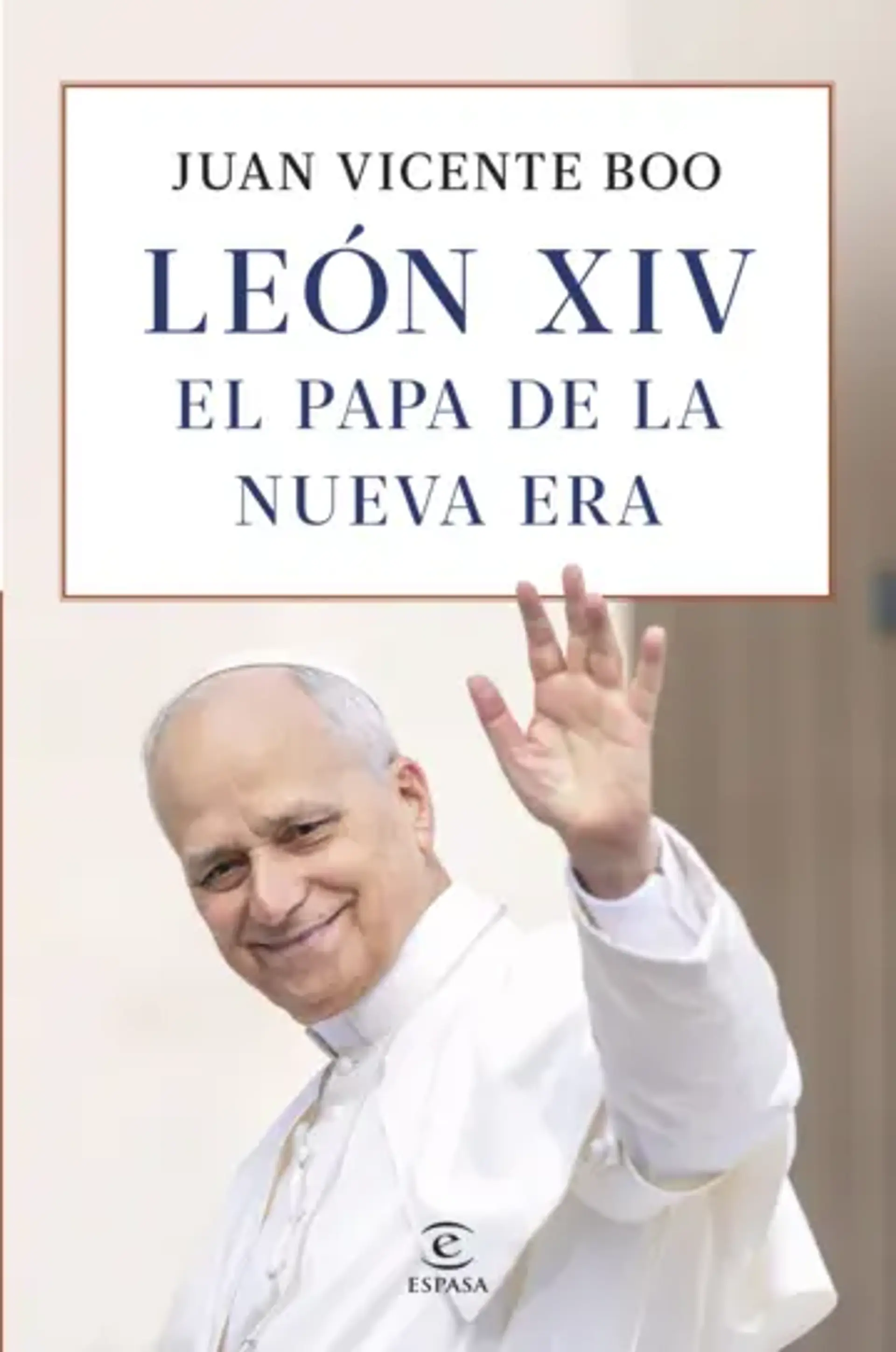 León XIV: el Papa de la nueva era. 1