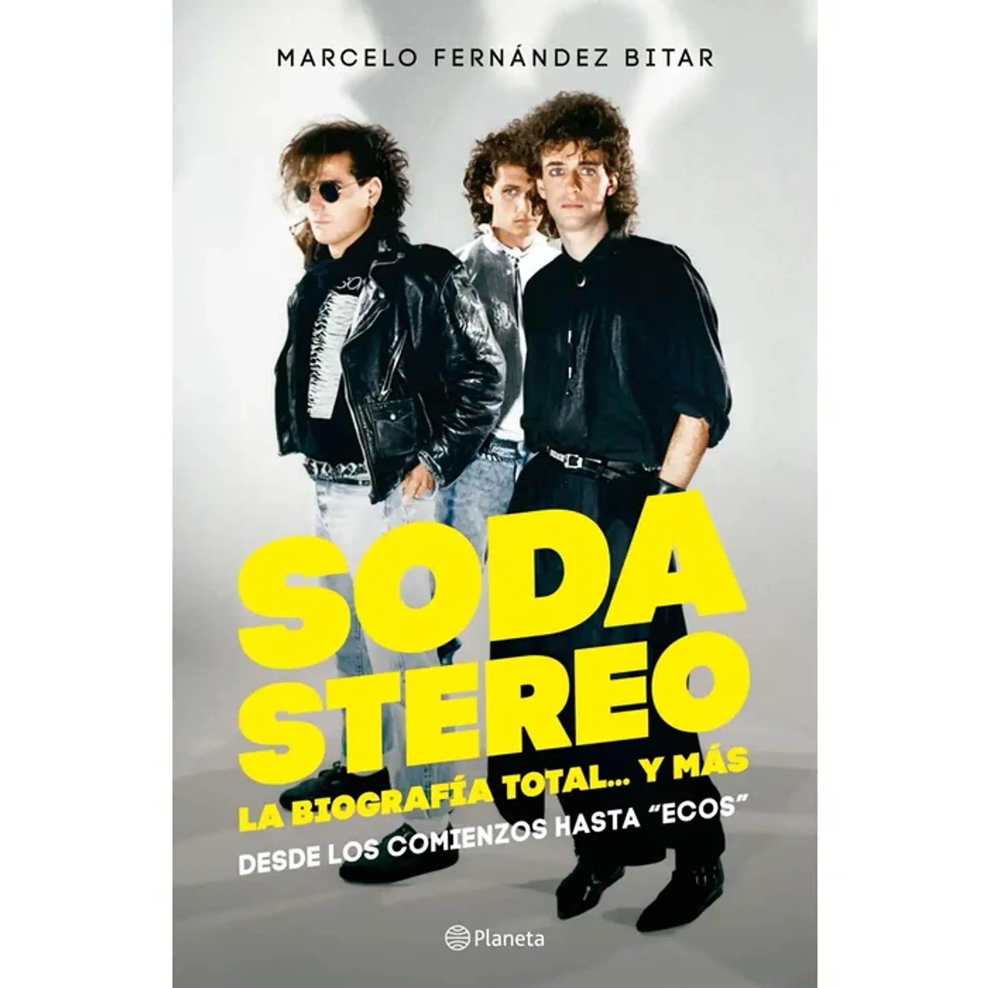 Soda Stereo. La biografía total...y más 1