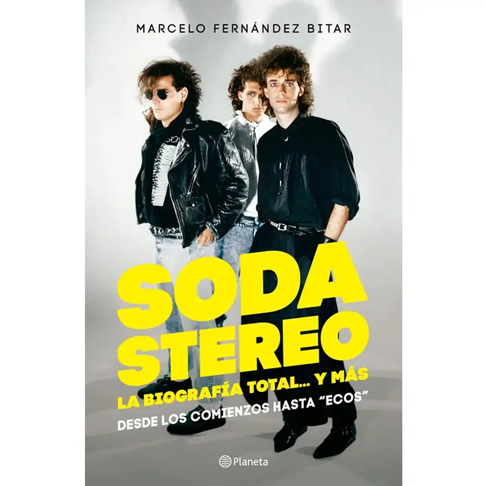 Soda Stereo. La biografía total...y más 1