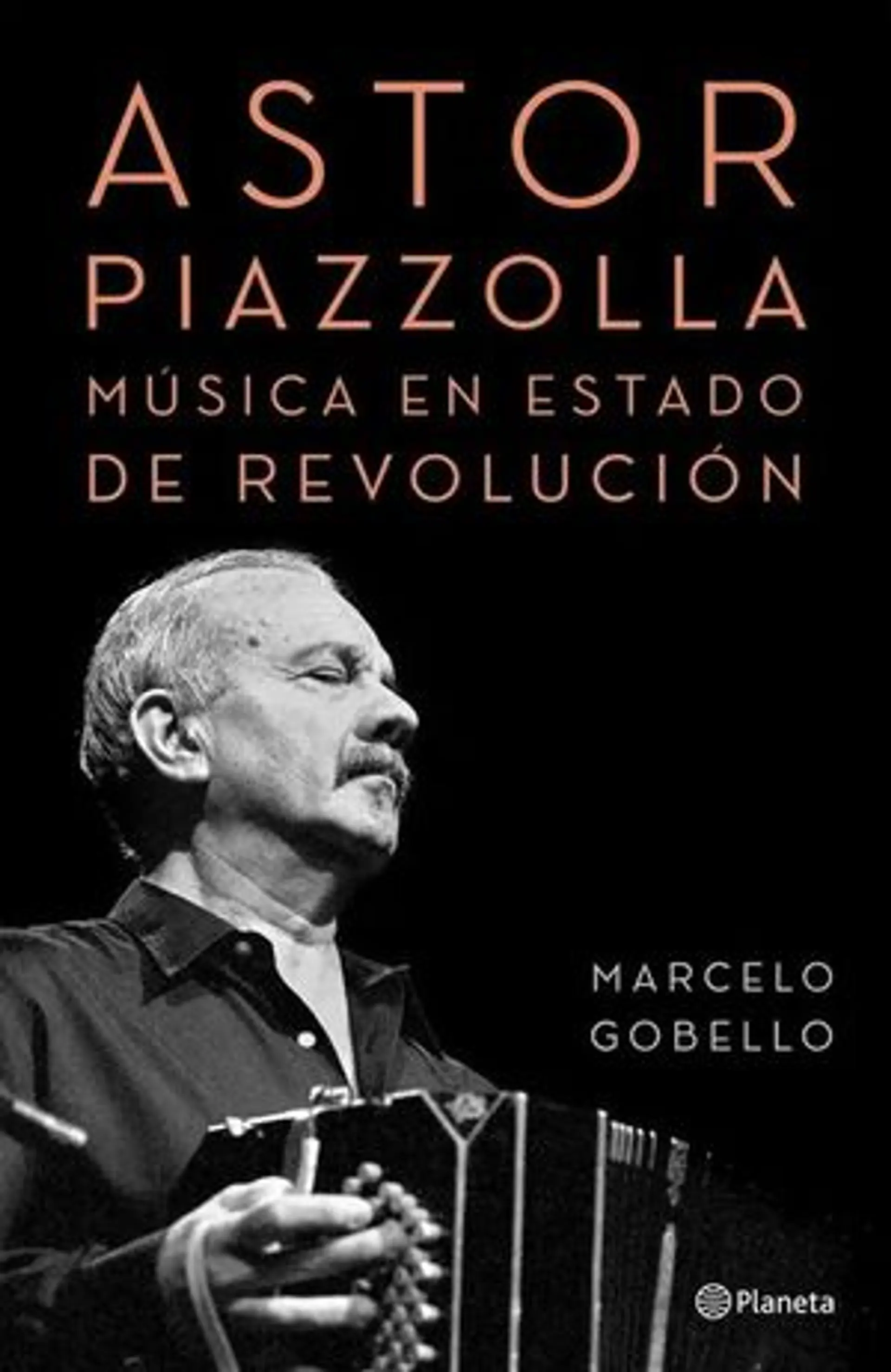 Astor Piazzolla, música en estado de revolución 1