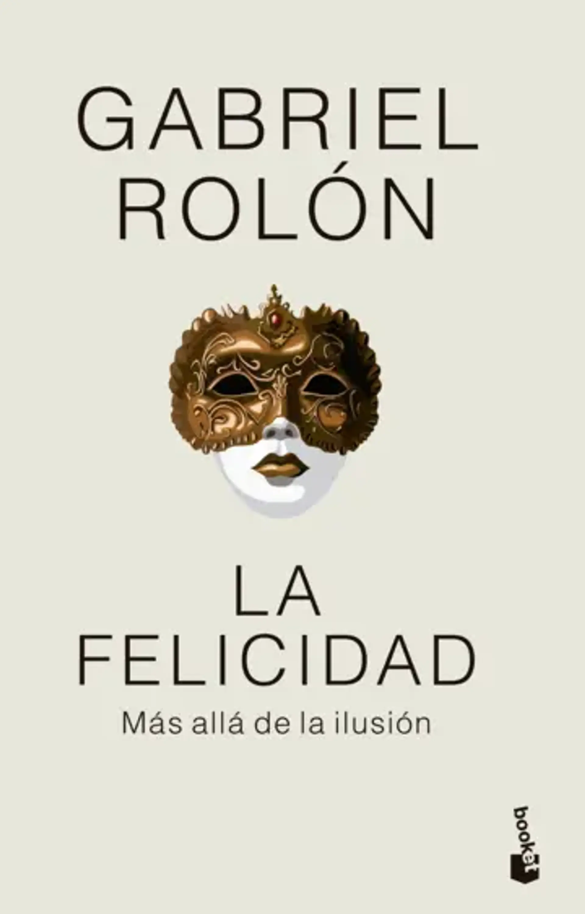 La felicidad. Tapa flexible. 1