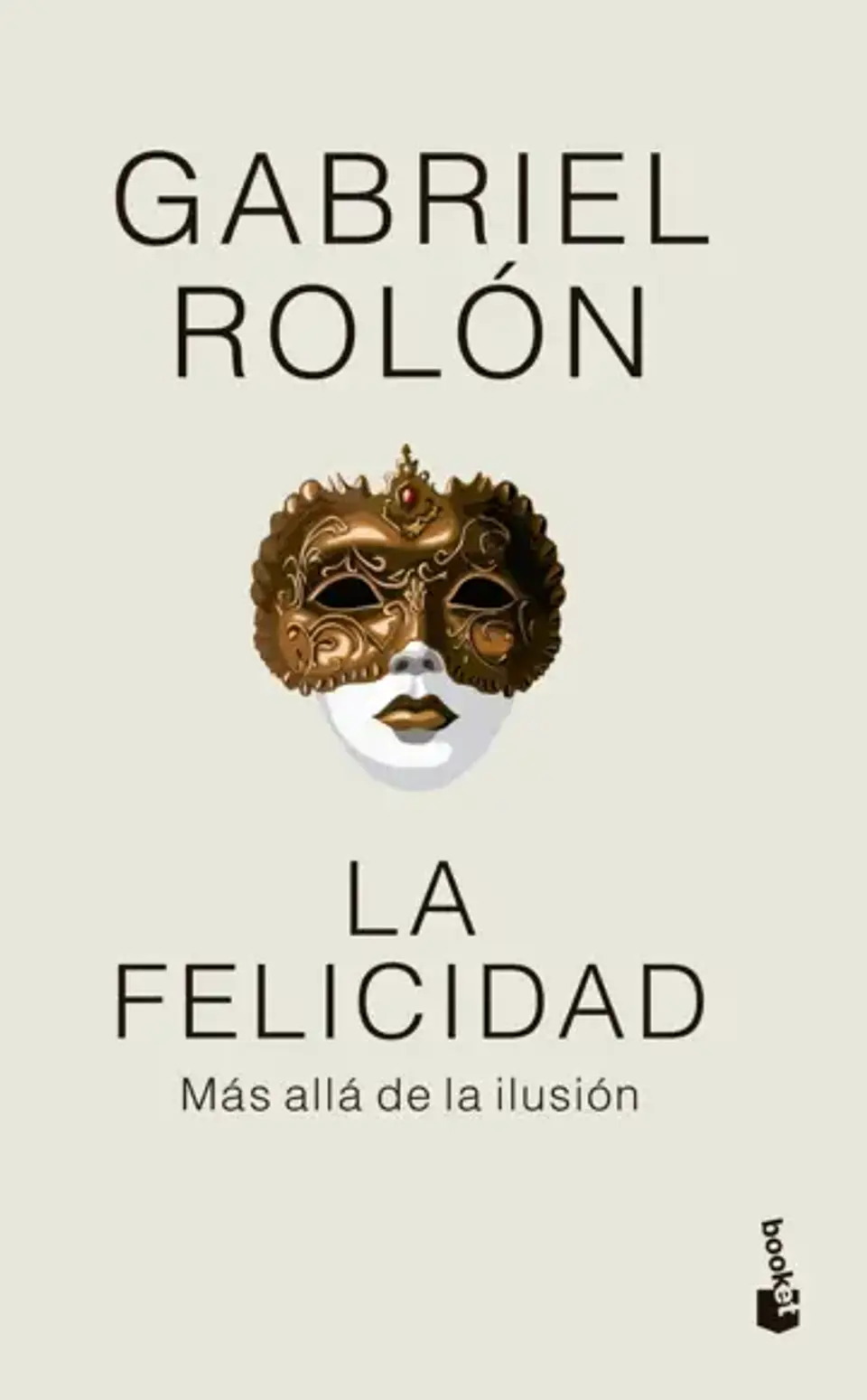 La felicidad. Tapa flexible. 1