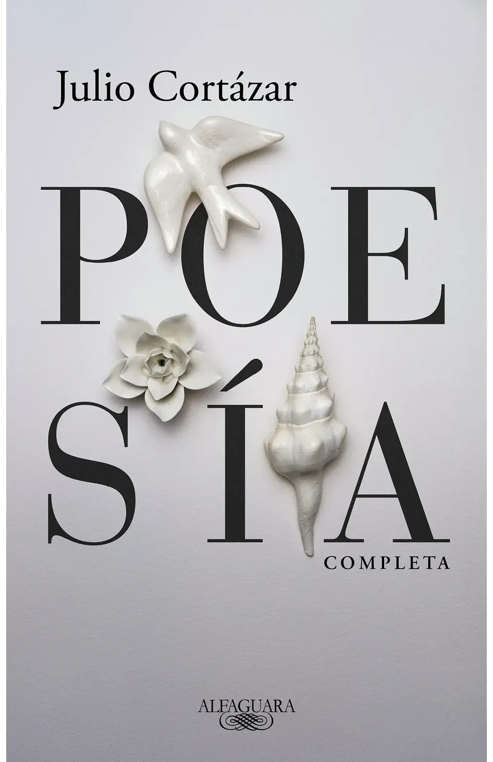 Poesía completa, Julio Cortazar. 1