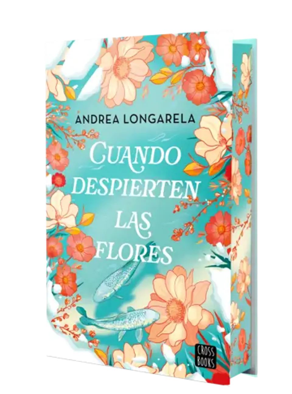 Cuando despierten las flores 1