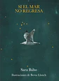 Si el mar no regresa - Miniatura 1