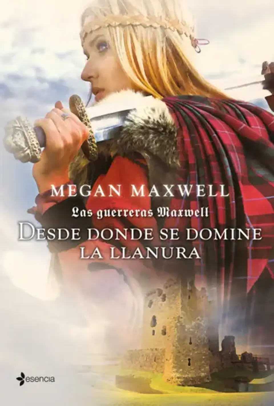 Las guerreras Maxwell 2. Desde donde se domine la llanura. 1