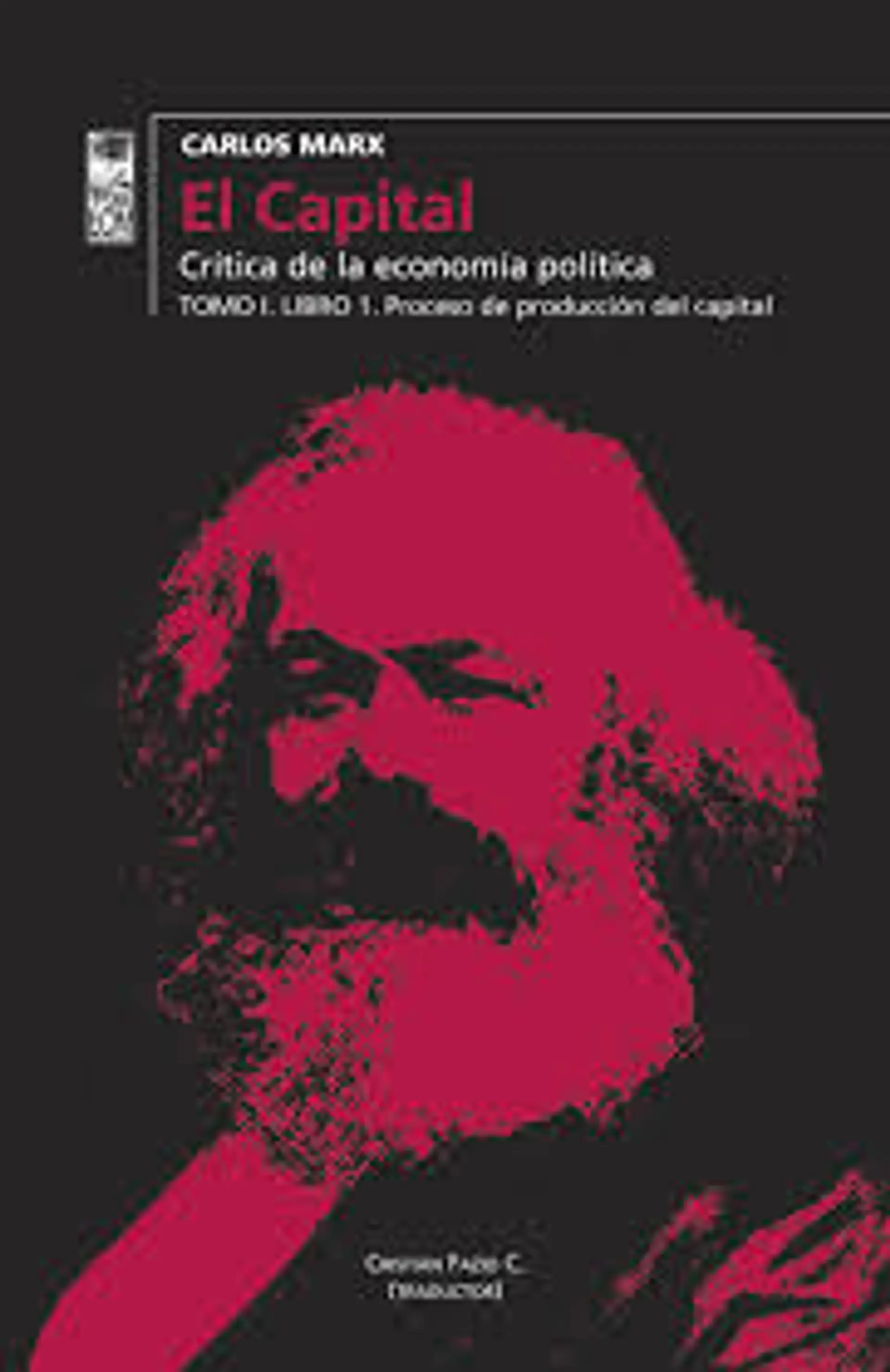 El Capital. Tomo I 1