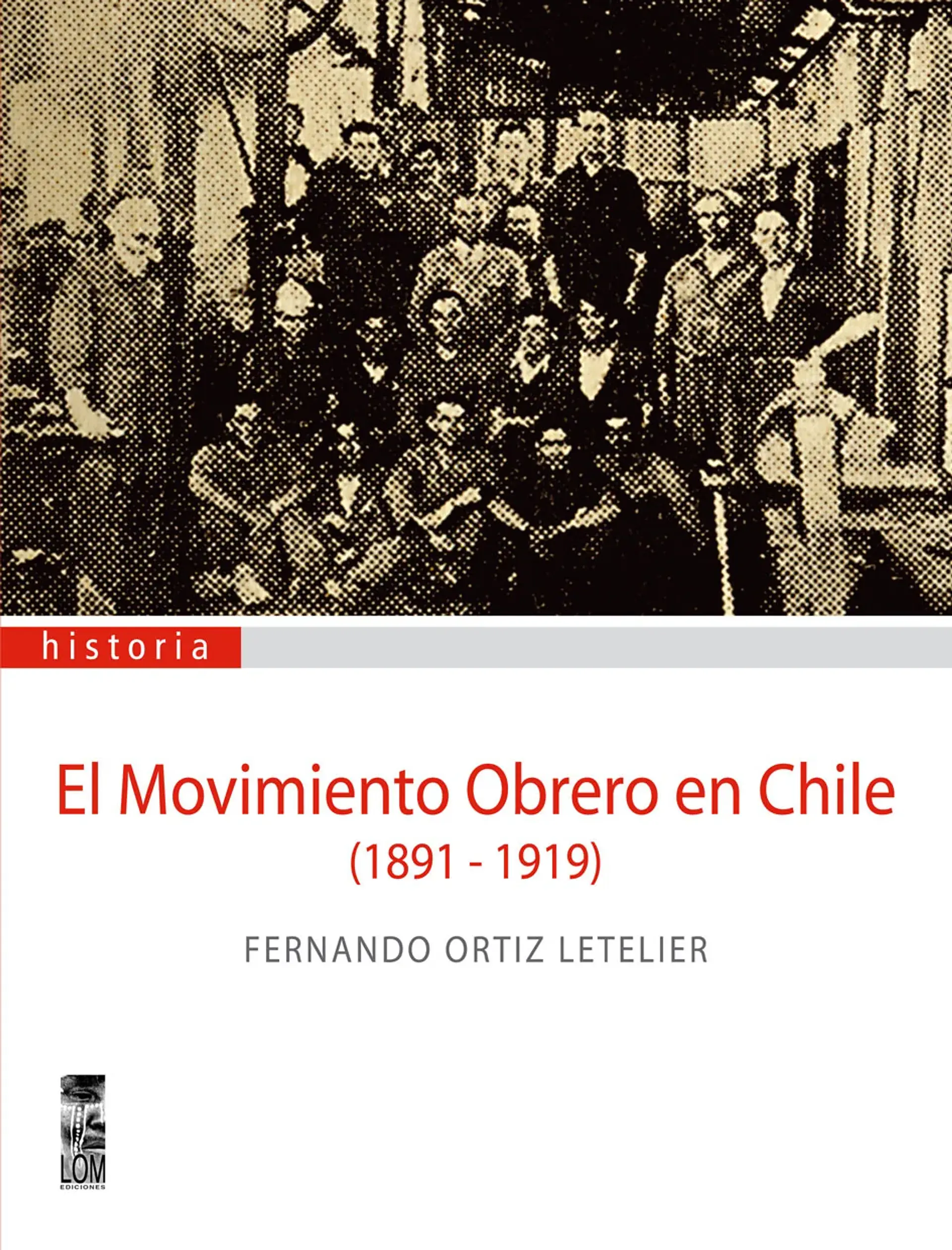 El movimiento obrero en Chile (1891-1919) 1