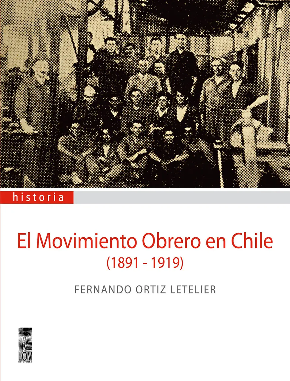 El movimiento obrero en Chile (1891-1919) 1