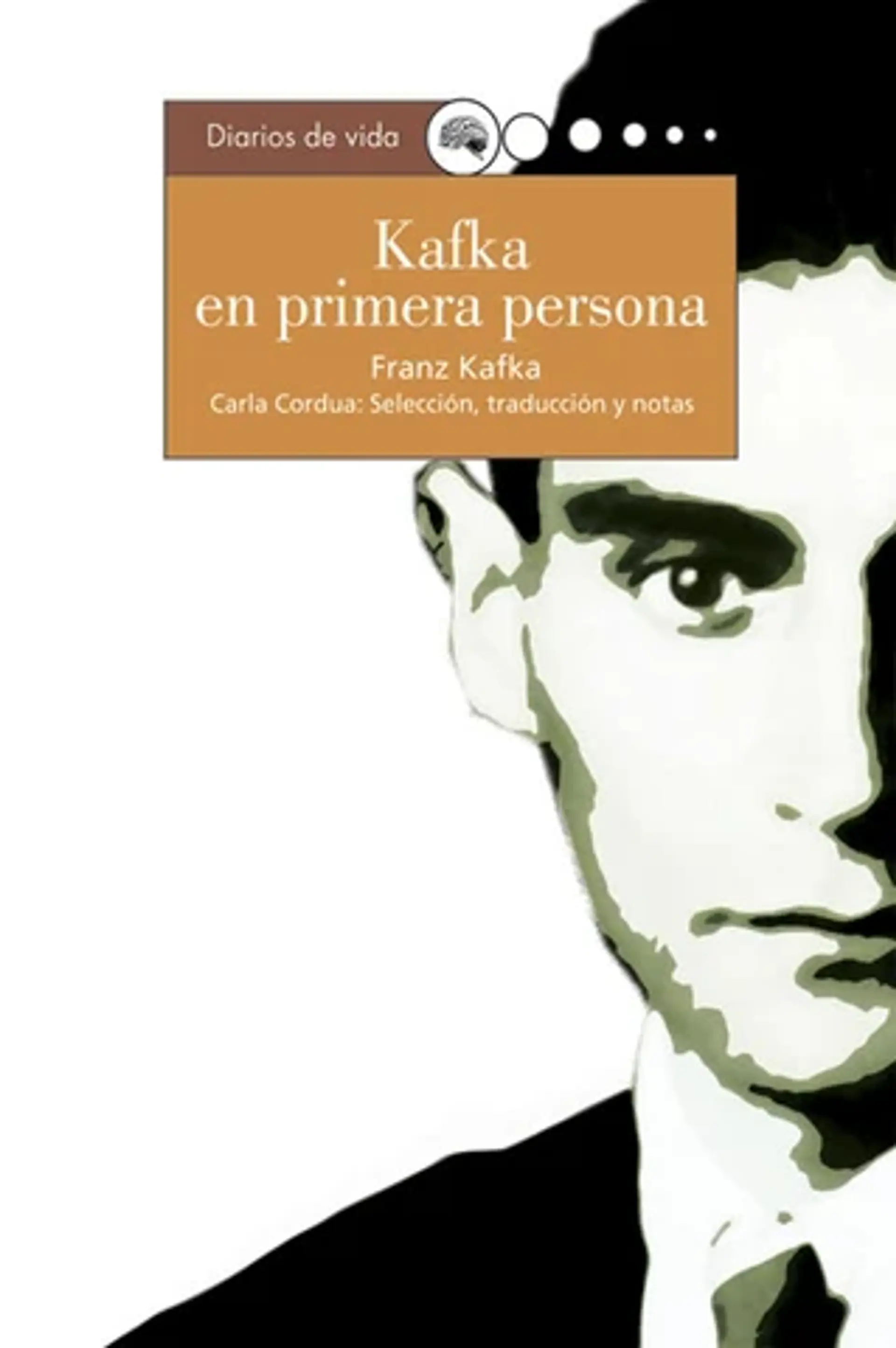 Kafka en primera persona. Diarios de vida 1