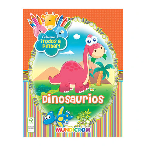Dinosaurios. Colección ¡Todos a pintar!