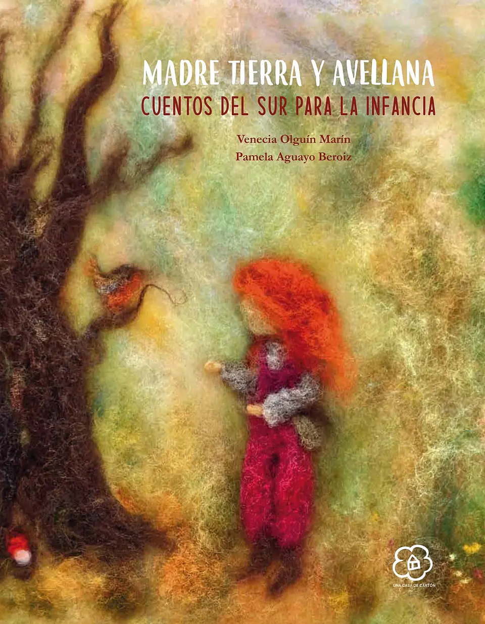 Madre tierra y Avellana : cuentos del sur para la infancia 1