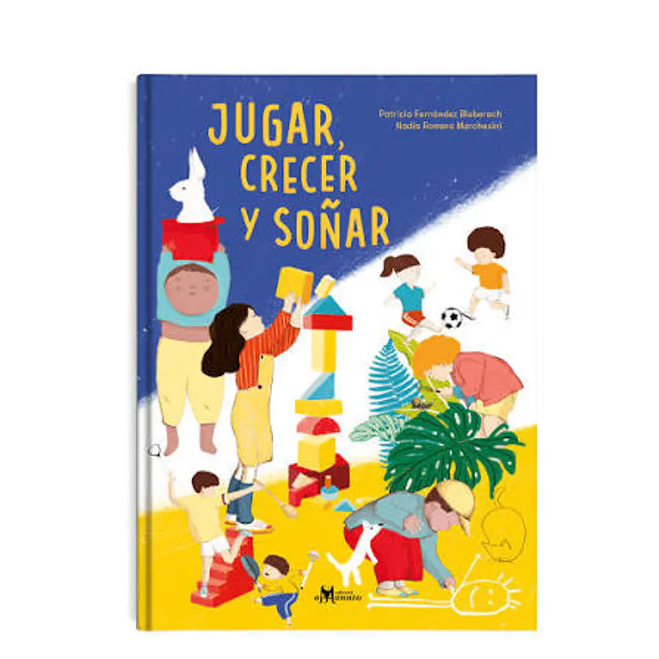 Jugar, crecer y soñar 1