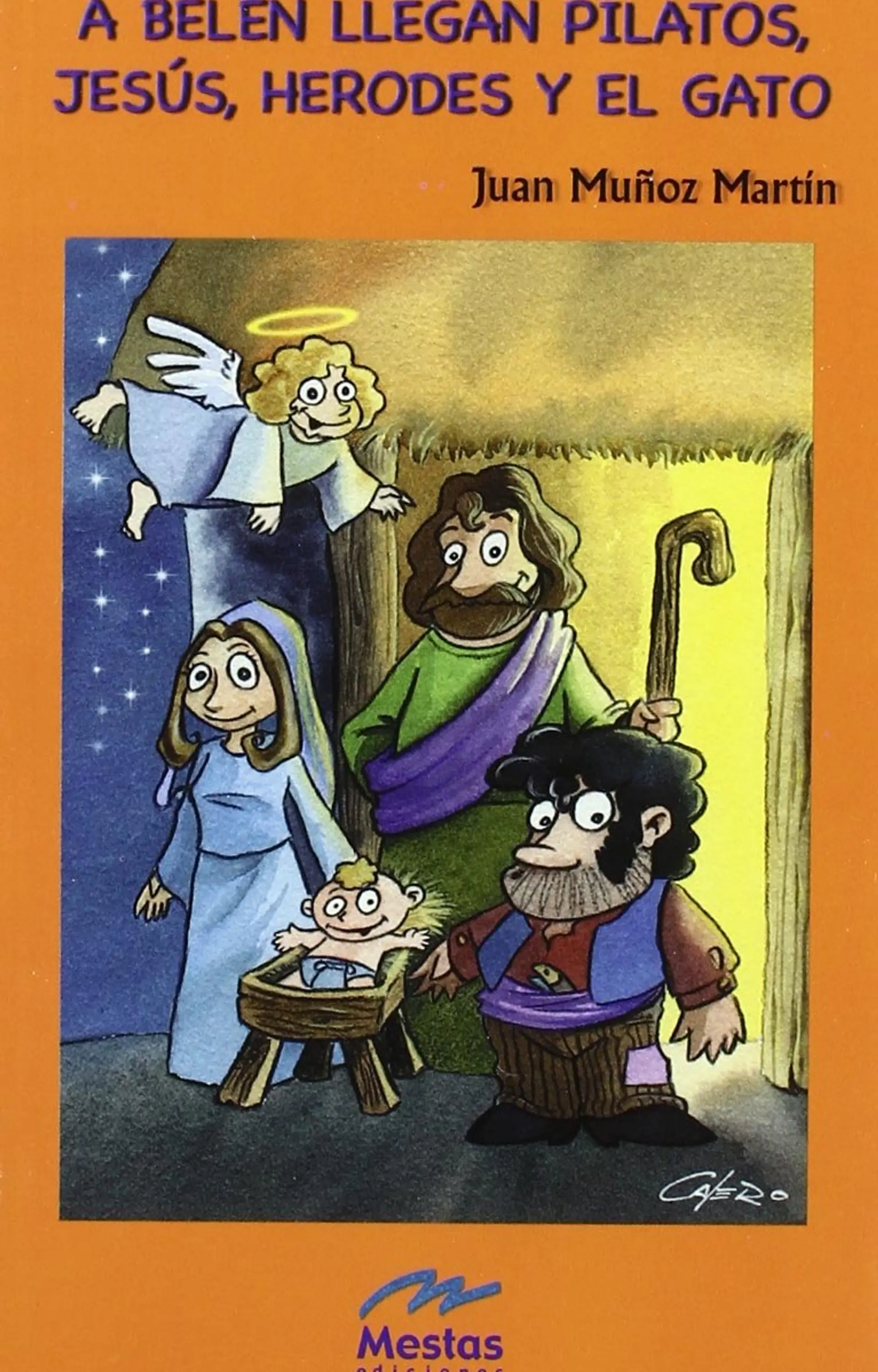 A Belén llegan Pilatos, Jesús, Herodes y el gato. 1