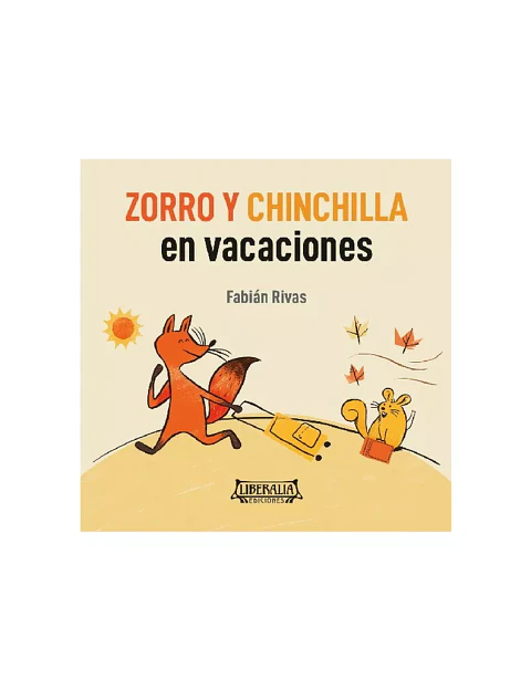 Zorro y Chinchilla en vacaciones