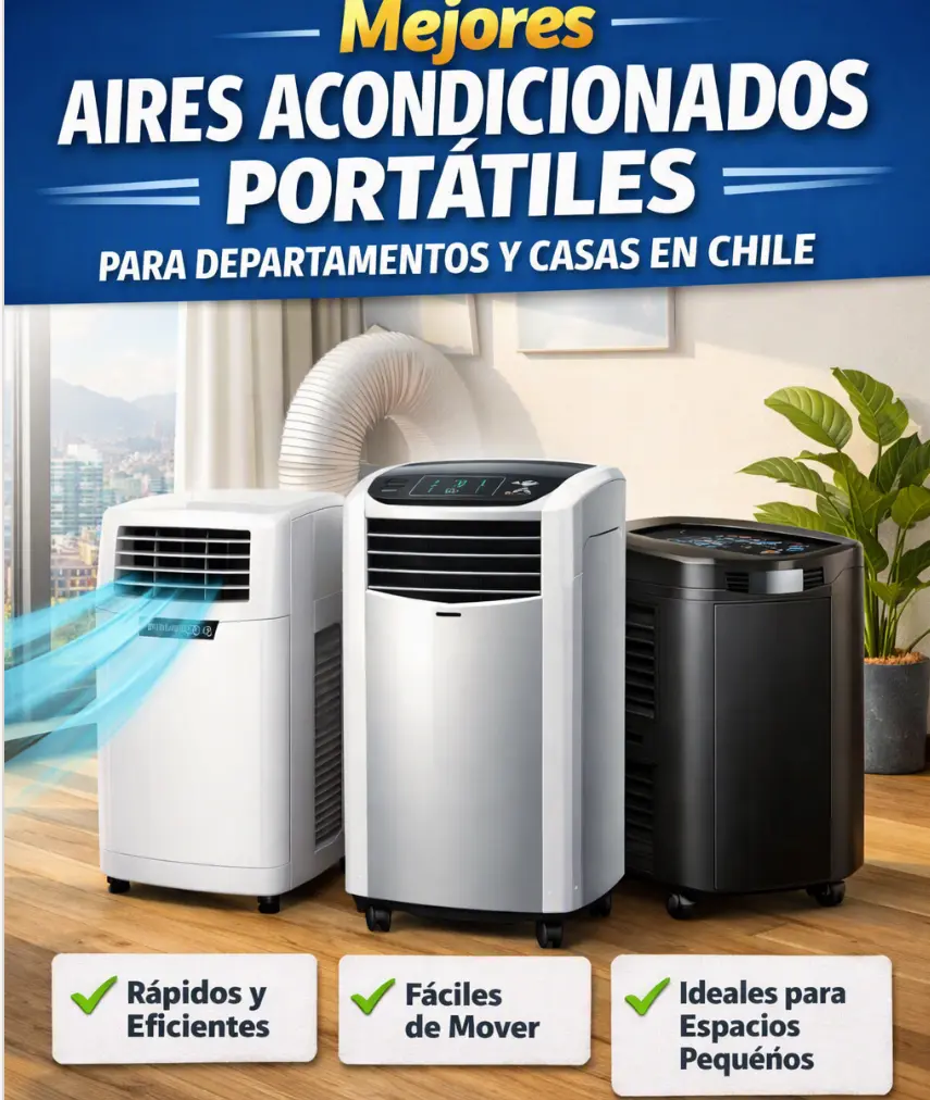 Mejores aires acondicionados portátiles para departamentos y casas en Chile