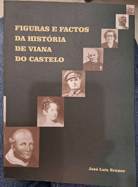 Livro, Figuras e Factos da história de viana do castelo 