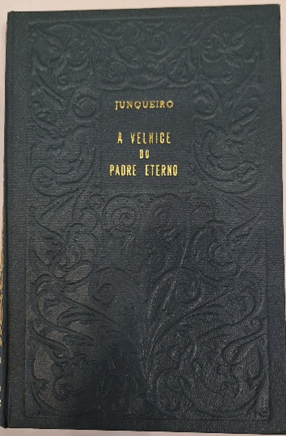 Livro,  A Velhice do Padre Eterno / Junqueiro  1