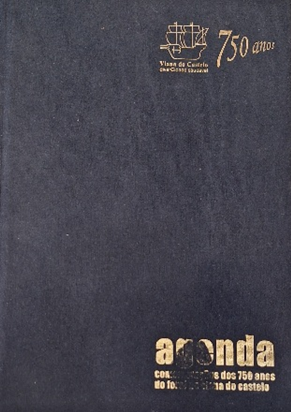Agenda, Comemorações dos 750 anos do foral de Viana do Castelo  1