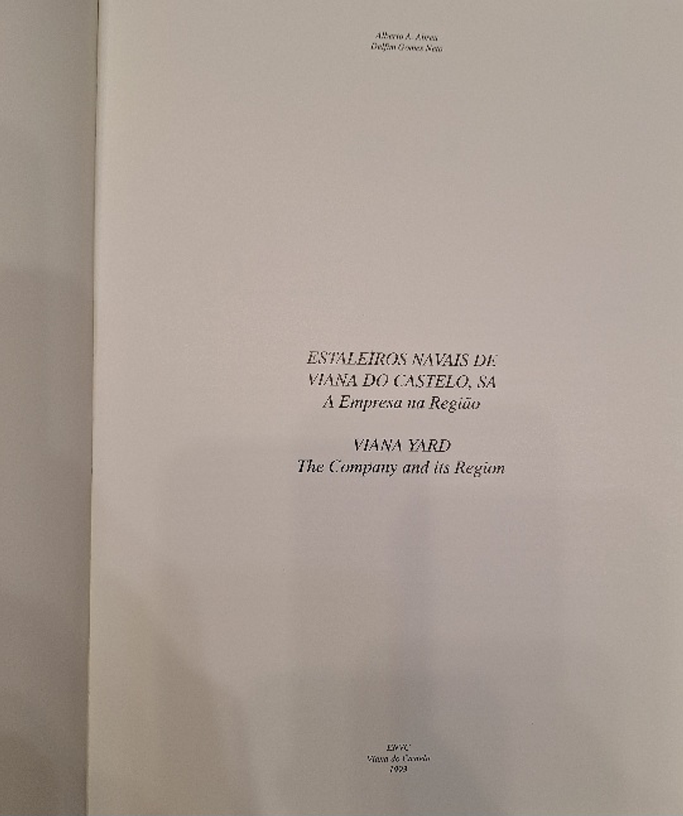 Livro,  Estaleiros Navais de Viana do Castelo,  SA a Empresa na Região  3
