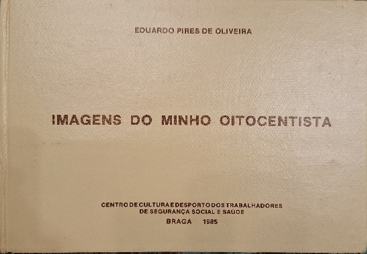 Livro,  Imagens do Minho Oitocentista  1