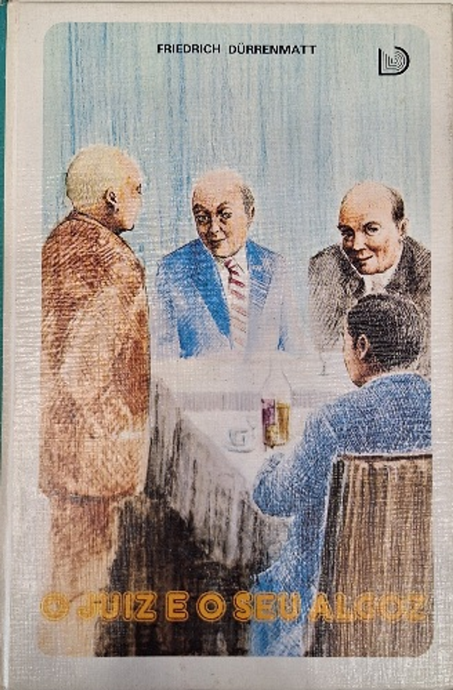 Livro,  O Juiz e o seu Algoz - Friedrich Durrenmatt 1