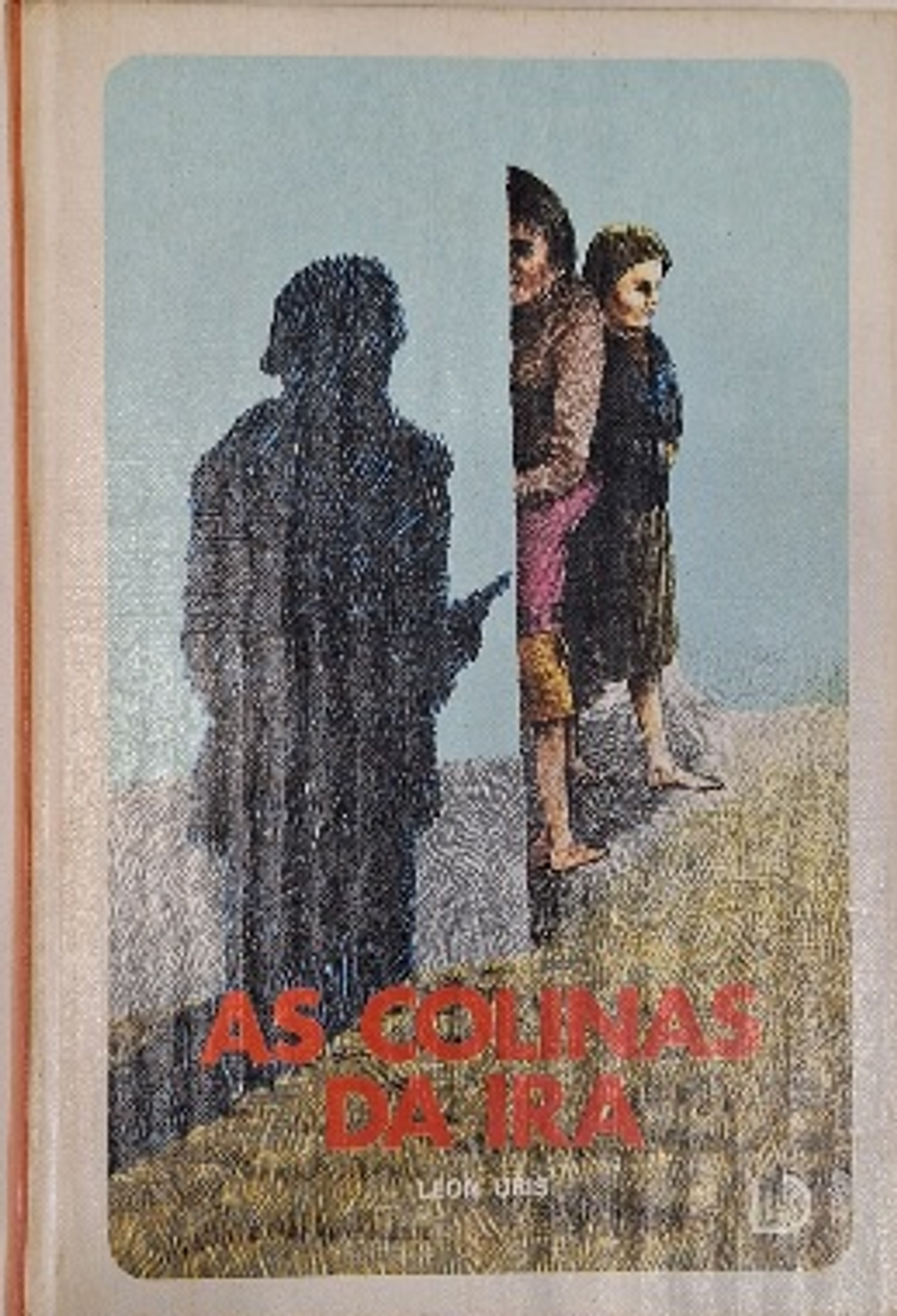 Livro,  As Colinas da Ira, Leon Uris 1