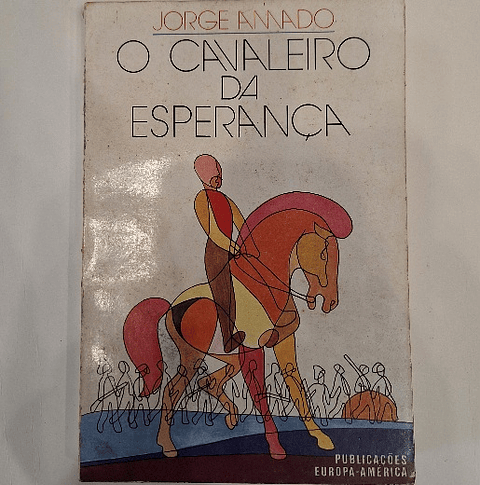 Livro, O Cavaleiro da Esperança - Jorge Amado 