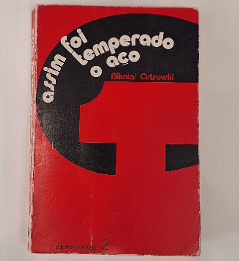 Livro, Assim foi temperado o aço, Nikolai Ostrovski