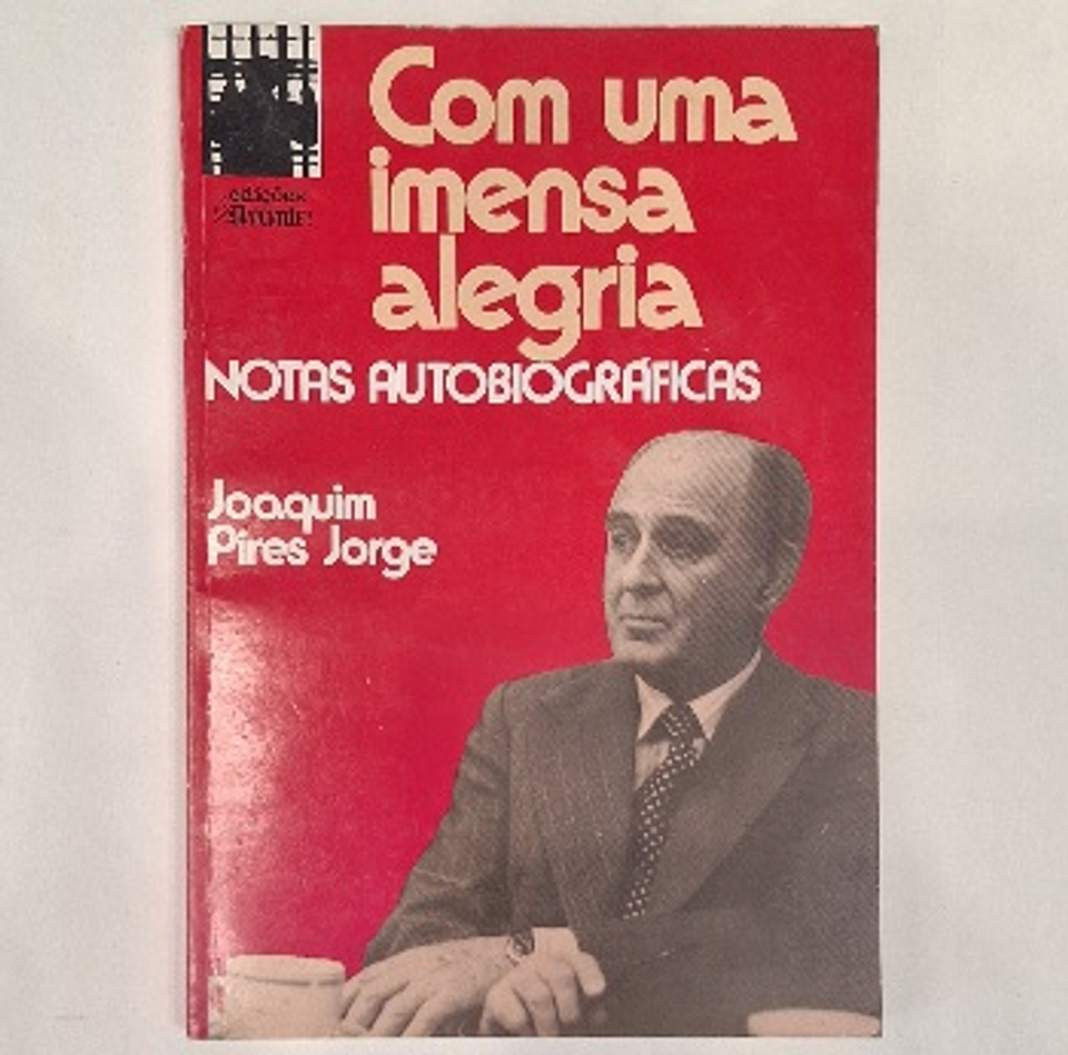 Livro, Com uma imensa alegria,  Joaquim Pires Jorge  1