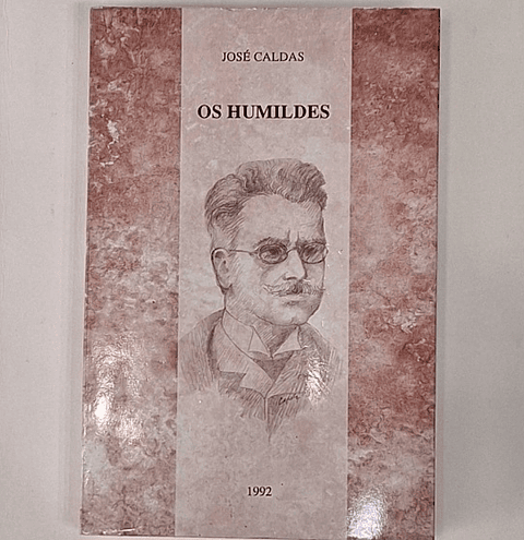 Livro,  Os Humildes - José Caldas 