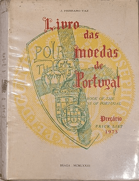 Livro das moedas de Portugal - J. Ferraro Vaz