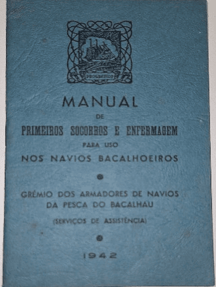 Manual de Primeiros Socorros e Enfermagem para uso nos Navios Bacalhoeiros