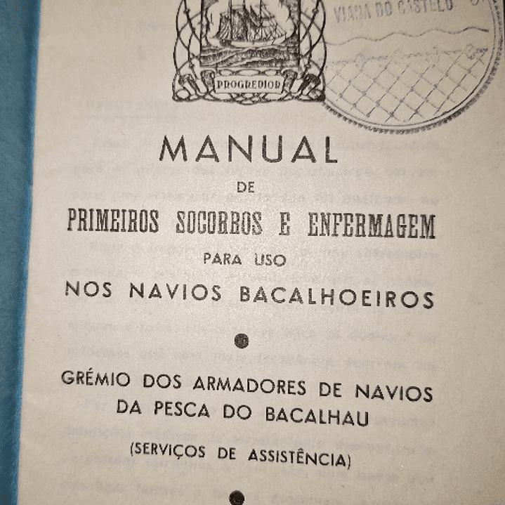 Manual de Primeiros Socorros e Enfermagem para uso nos Navios Bacalhoeiros 2