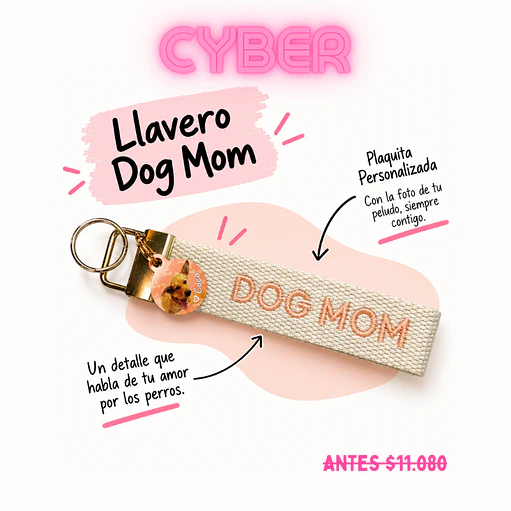 CYBER LLAVERO DOG MOM + 1 PLACA PERSONALIZADA 1