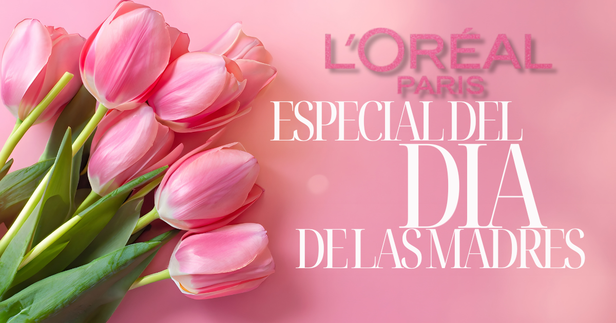 ESPECIAL DIA DE LAS MADRES