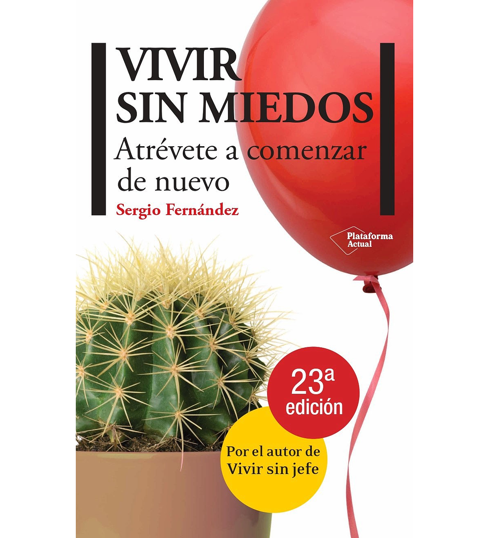 VIVIR SIN MIEDOS - ATRÉVETE A COMENZAR DE NUEVO