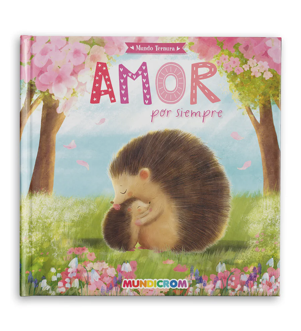 AMOR POR SIEMPRE... MUNDO TERNURA
