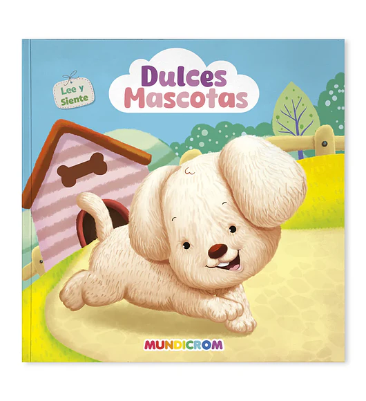 DULCES MASCOTAS... LEE Y SIENTE