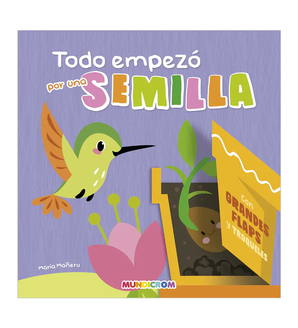 TODO EMPEZO POR UNA SEMILLA