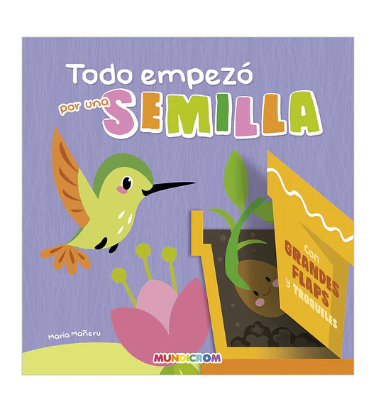 TODO EMPEZO POR UNA SEMILLA