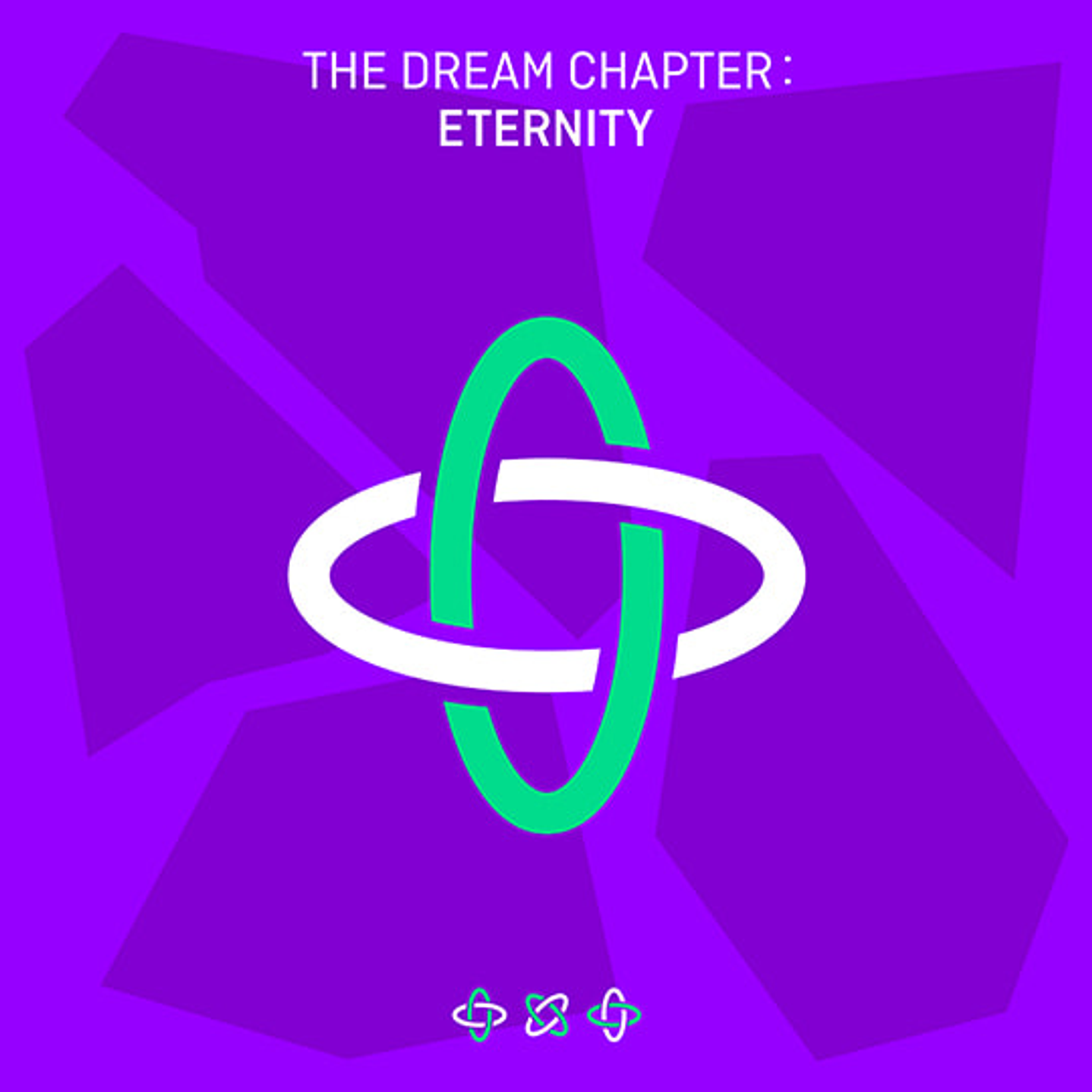 TXT - THE DREAM CHAPTER: ETERNITY 1