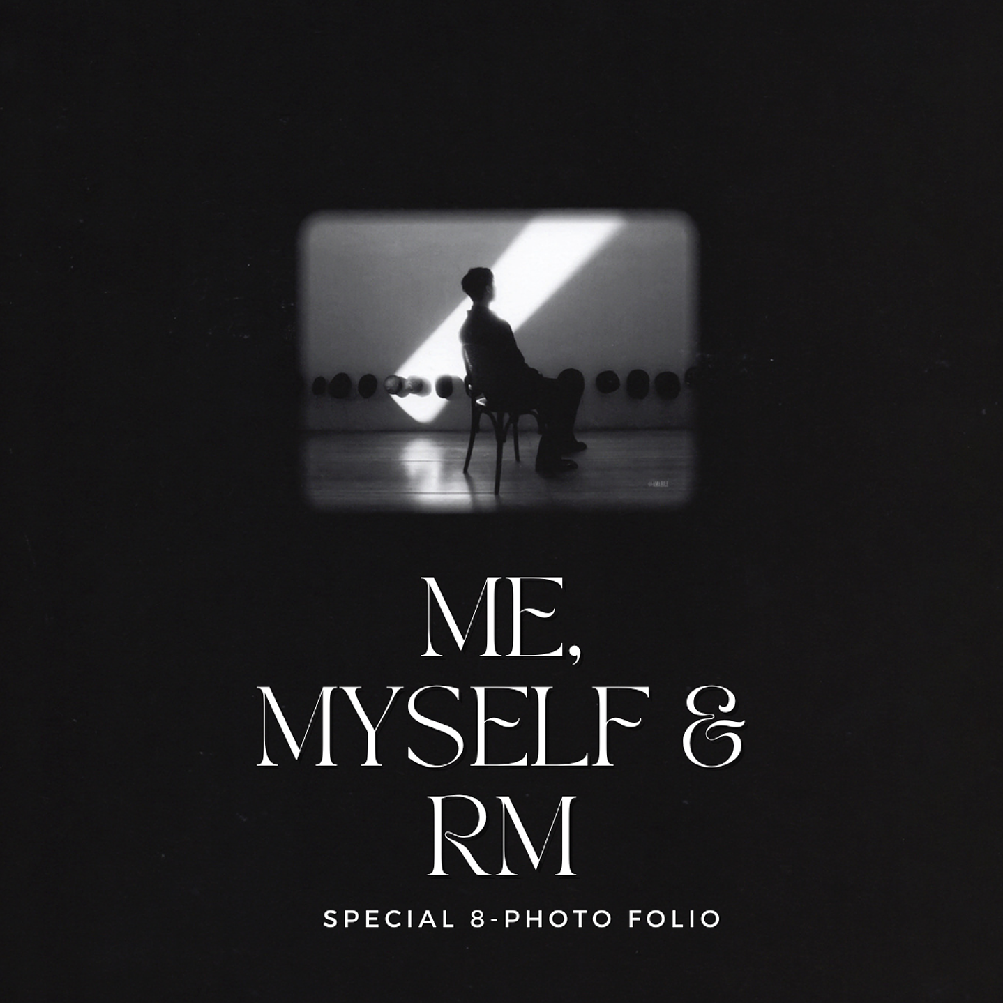 ME, MYSELF & RM: ENTIRETY 1