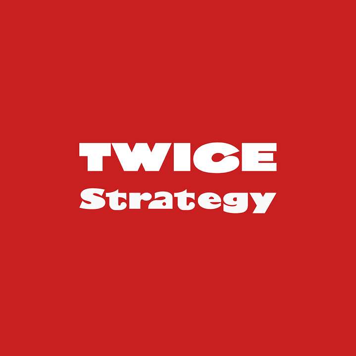 TWICE - STRATEGY 1