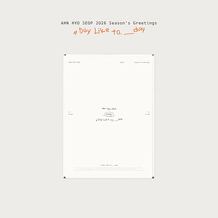 [PREVENTA] AHN HYO SEOP - SEASON'S GREETINGS 2026 (A Day Like to.___day)