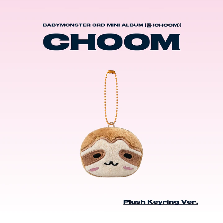[PREVENTA] BABYMONSTER - CHOOM (Plush Keyring Version) 2