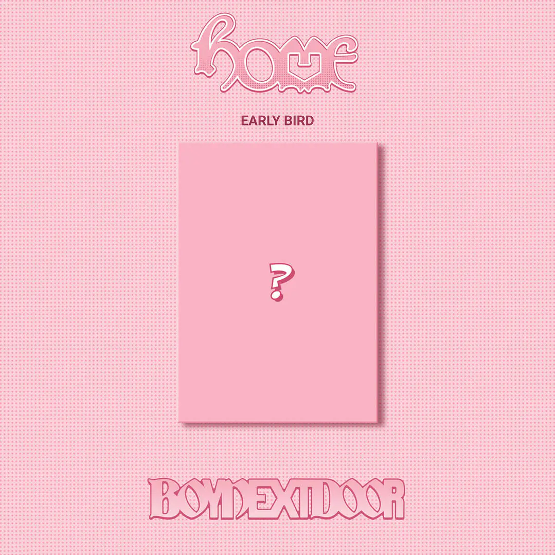 [PREVENTA EARLY BIRD] BOYNEXTDOOR - HOME (SWEET HOME Version) 1