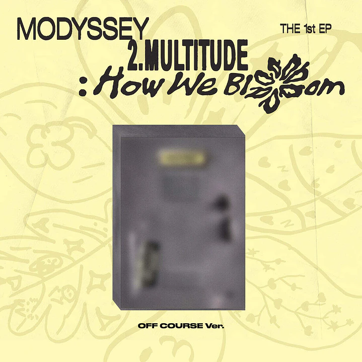 [PREVENTA] MODYSSEY - 2.Multitude How We Bloom (OFF COURSE Version) 1