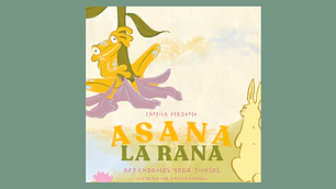 ASANA LA RANA PREVENTA ENTREGA JUNIO-JULIO