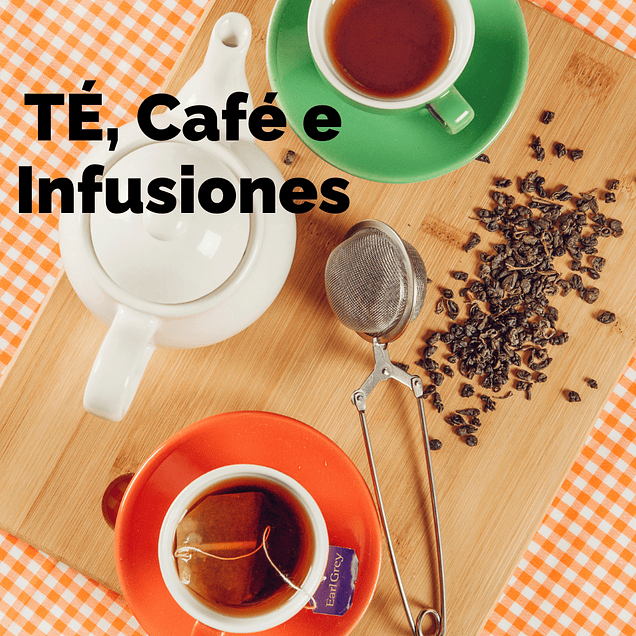 Té, café, infusiones